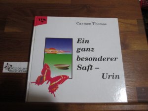 Urin Ein Ganz Besonderer Saft Urin Ein Ganz Besonderer Saft